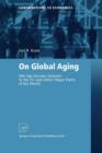 On Global Aging : Old-Age Income Systems in the EU and Other Major Parts of the World - Book