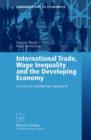 International Trade, Wage Inequality and the Developing Economy : A General Equilibrium Approach - Book