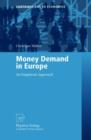 Money Demand in Europe : An Empirical Approach - Book