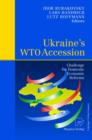 Ukraine’s WTO Accession : Challenge for Domestic Economic Reforms - Book