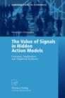 The Value of Signals in Hidden Action Models : Concepts, Application, and Empirical Evidence - Book