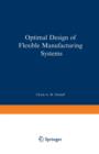 Optimal Design of Flexible Manufacturing Systems - Book
