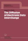 The Diffusion of Electronic Data Interchange - Book