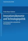 Innovationsoekonomie Und Technologiepolitik : Forschungsansatze Und Politische Konsequenzen - Book