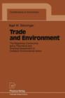 Trade and Environment : The Regulatory Controversy and a Theoretical and Empirical Assessment of Unilateral Environmental Action - Book