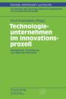 Technologieunternehmen Im Innovationsprozess : Management, Finanzierung Und Regionale Netzwerke - Book