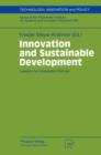 Innovation and Sustainable Development : Lessons for Innovation Policies - Book