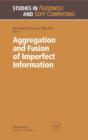 Aggregation and Fusion of Imperfect Information - Book