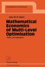 Mathematical Economics of Multi-Level Optimisation : Theory and Application - Book