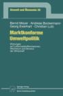 Marktkonforme Umweltpolitik : Wirkungen Auf Luftschadstoffemissionen, Wachstum Und Struktur Der Wirtschaft - Book