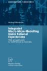 Integrated Macro-Micro-Modelling Under Rational Expectations : With an Application to Tariff Reform in Australia - Book