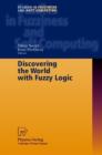 Discovering the World with Fuzzy Logic - Book