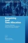 Bargaining over Time Allocation : Economic Modeling and Econometric Investigation of Time Use within Families - Book