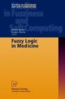 Fuzzy Logic in Medicine - Book