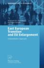 East European Transition and EU Enlargement : A Quantitative Approach - Book