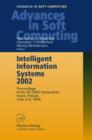 Intelligent Information Systems 2002 : Proceedings of the IIS' 2002 Symposium, Sopot, Poland, June 3-6, 2002 - Book