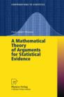 A Mathematical Theory of Arguments for Statistical Evidence - Book