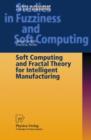 Soft Computing and Fractal Theory for Intelligent Manufacturing - Book