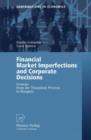 Financial Market Imperfections and Corporate Decisions : Lessons from the Transition Process in Hungary - Book