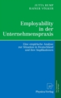 Employability in Der Unternehmenspraxis : Eine Empirische Analyse Zur Situation in Deutschland Und Implikationen - Book