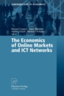The Economics of Online Markets and ICT Networks - Book