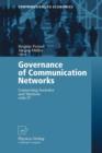 Governance of Communication Networks : Connecting Societies and Markets with IT - Book