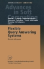 Flexible Query Answering Systems : Recent Advances Proceedings of the Fourth International Conference on Flexible Query Answering Systems, FQAS' 2000, October 25-28, 2000, Warsaw, Poland - eBook