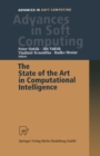 The State of the Art in Computational Intelligence : Proceedings of the European Symposium on Computational Intelligence held in Kosice, Slovak Republic, August 30-September 1, 2000 - eBook