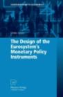 The Design of the Eurosystem's Monetary Policy Instruments - eBook