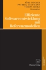 Effiziente Softwareentwicklung mit Referenzmodellen - Book