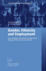 Gender, Ethnicity and Employment : Non-English Speaking Background Migrant Women in Australia - Book