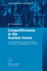 Competitiveness in the Tourism Sector : A Comprehensive Approach from Economic and Management Points - Book