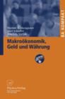 Makrookonomik, Geld Und Wahrung - Book