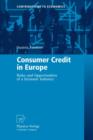 Consumer Credit in Europe : Risks and Opportunities of a Dynamic Industry - Book