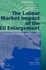 The Labour Market Impact of the EU Enlargement : A New Regional Geography of Europe? - Book