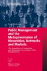 Public Management and the Metagovernance of Hierarchies, Networks and Markets : The Feasibility of Designing and Managing Governance Style Combinations - Book