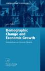 Demographic Change and Economic Growth : Simulations on Growth Models - Book