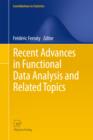 Recent Advances in Functional Data Analysis and Related Topics - eBook