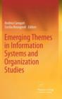 Emerging Themes in Information Systems and Organization  Studies - Book