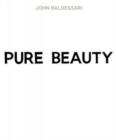 John Baldessari: Pure Beauty - Book