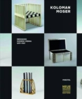 Koloman Moser : Designing Modern Vienna 1897-1907 - Book