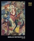 Berlin Metropolis: 1918-1933 - Book