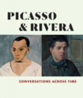 Picasso and Rivera : Conversations Across Time - Book