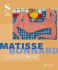 Matisse - Bonnard : Long Live Painting! - Book