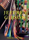 Jeffrey Gibson : This Is the Day - Book
