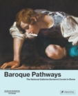 Baroque Pathways: The National Galleries Barberini Corsini in Rome - Book