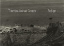 Thomas Joshua Cooper : Refuge - Book