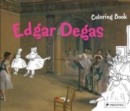 Edgar Degas : Coloring Book - Book