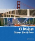 13 Bridges Children Should Know - Book