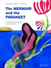 The Mermaid and the Parakeet : A Children's Book Inspired by Henri Matisse - Book